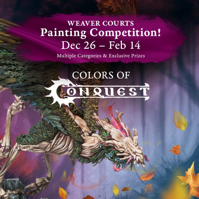 Weaver Courts: Colors of Conquest Promotion!